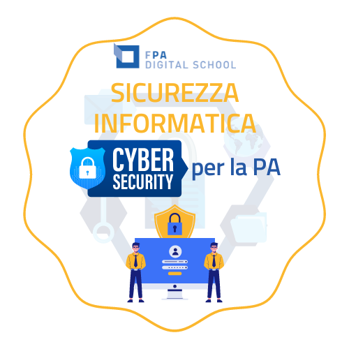 Sicurezza informatica – Cybersecurity per la PA 