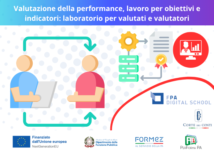 Valutazione della performance, lavoro per obiettivi e indicatori: laboratorio per valutati e valutatori