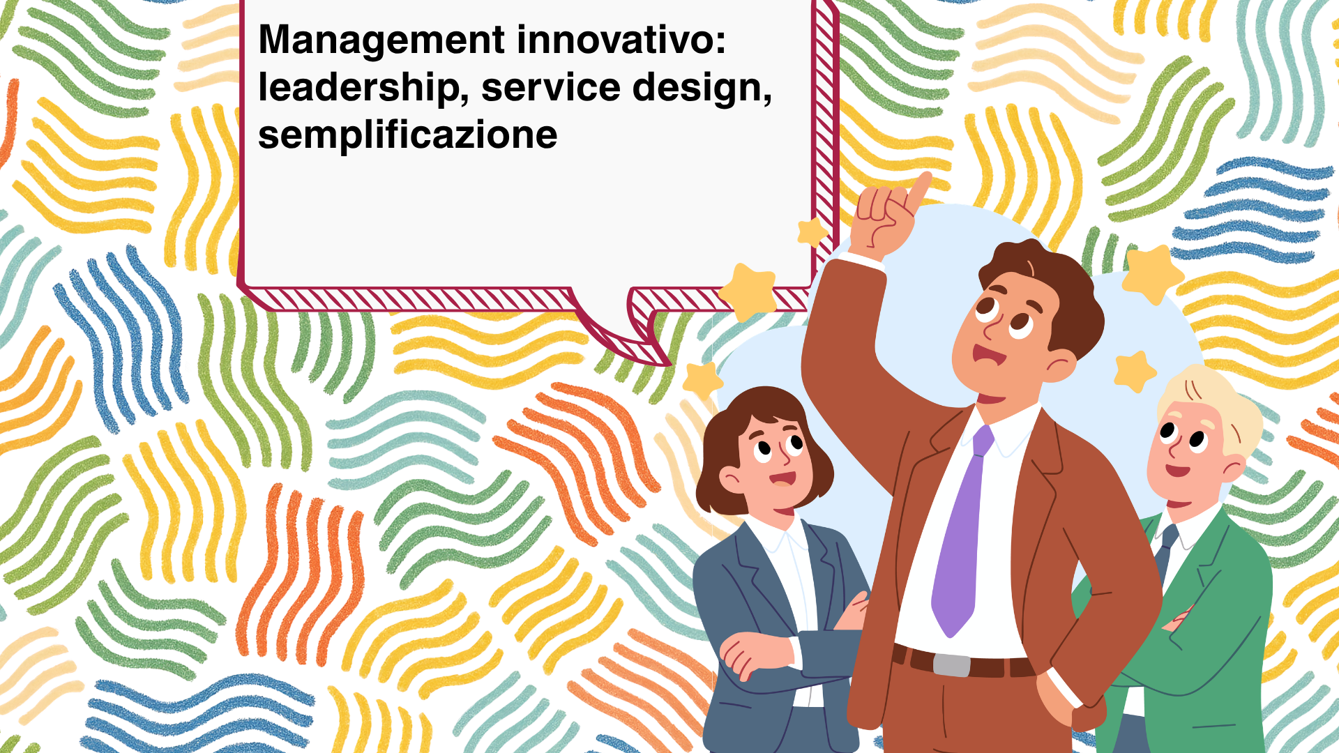 Management innovativo: leadership, service design, semplificazione